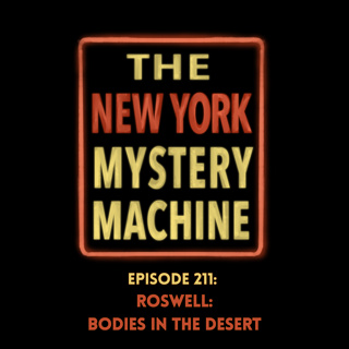 Episode 211: "Roswell - Chapter 2: Bodies in the Desert"