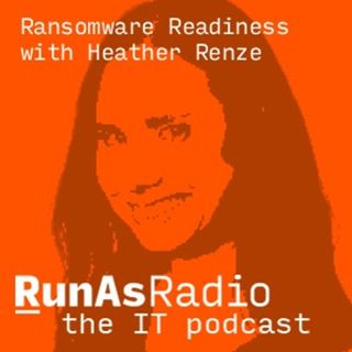 Ransomware Readiness with Heather Renze