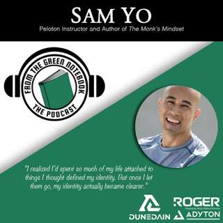 Developing a Monk's Mindset with Sam Yo