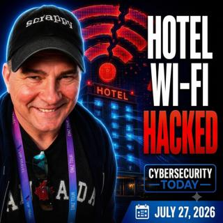 Hotel Wi-Fi Hijack, Six Years For A Snapchat Predator, Chicken on the hacking menu globally