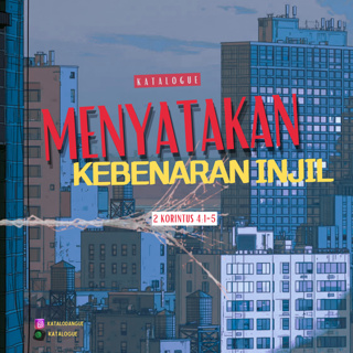 Menyatakan Kebenaran Injil