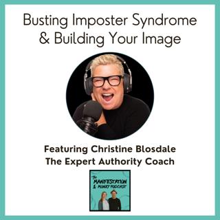 Busting Imposter Syndrome & Building Your "Expert Authority" Brand with Christine Blosdale