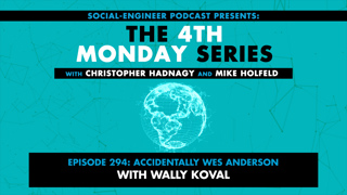 Ep. 294 - The 4th Monday Series - Accidentally Wes Anderson with Wally Koval