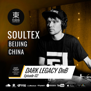 Dark Legacy Episode 02 by Soultex // EAST FORMS Drum&Bass