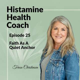 Episode 25 - Faith As A Quiet Anchor