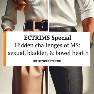 #089: Understanding the Hidden Challenges of MS: Sexual, Bladder, and Bowel Health an ECTRIMS Special