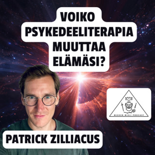 Voiko psykedeeliterapia muuttaa elämäsi? Patric Zilliacus