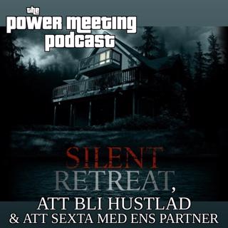 #282 – Silent retreats, att bli hustlad & sexting i ett förhållande