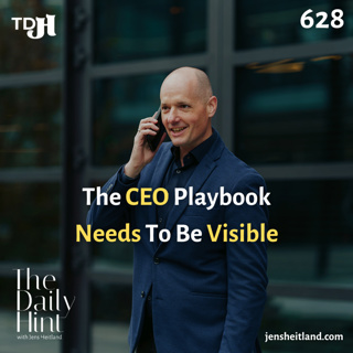 628 - Why CEOs Need to Make Their Internal Playbook Visible
