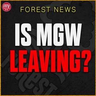 Is MGW Leaving Forest? Bayern Munich Interest? The Diomande Delay! Nottingham Forest Transfer News