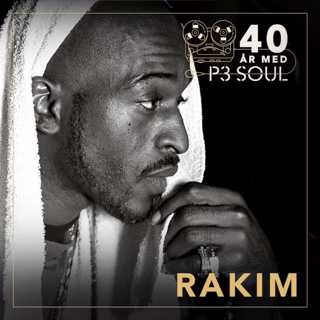 40 år med P3 Soul: Rakim