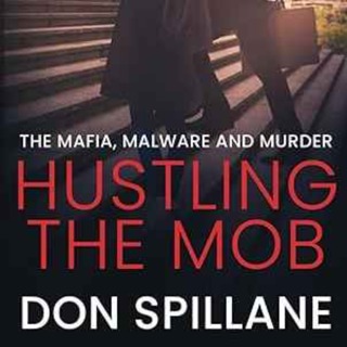 Don Spillane - Hustling the Mob