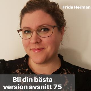 75. Frida Herman: Hur Man Lyfter Andra