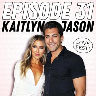 LOVE FEST! Kaitlyn Bristowe & Jason Tartick Discuss Starting in the Friendzone