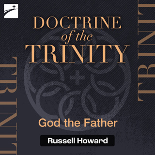 Doctrine of the Trinity: God the Father