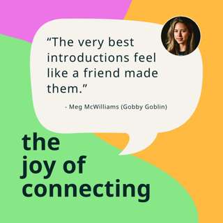The Best Intros Feel Like a Friend Made Them | Meg McWilliams