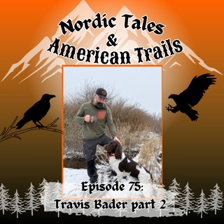 Episode 75: Travis Bader | Ethics, Wildlife Management & the Future of Hunting