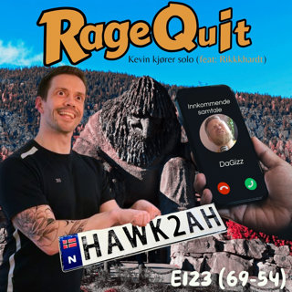 RageQuit 123 (69-54) - Kevin kjører solo (feat.: Rikkkhardt fra Muskelnerdene)