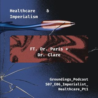 The Imperialist Health System: An Insider Perspective (Part 1)