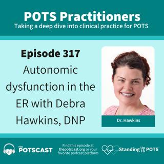 Debra Hawkins, DNP, dysautonomia specialist with ER experience