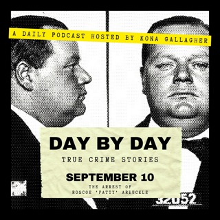 September 10 — The Arrest of Roscoe 'Fatty' Arbuckle