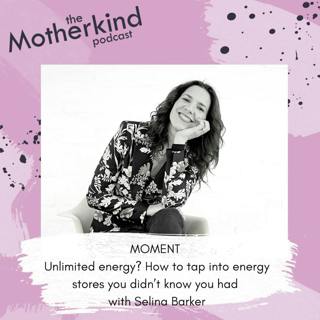 MOMENT | Unlimited energy? How to tap into energy stores you didn’t know you had with Selina Barker
