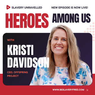 Heroes Among Us - Conversation with Kristi Davidson