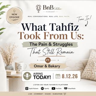What Tahfiz Took From Us: The Pain & Struggles That Still Remain | Ft. Omar & Bakary Samassa