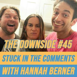 #45 Stuck in the Comments with Hannah Berner