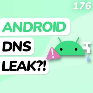 Android VPNs Are Leaky (Again)!