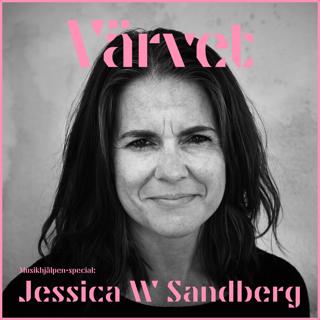 MUSIKHJÄLPEN-SPECIAL: Jessica W Sandberg