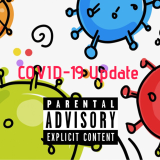 COVID-19 Update WARNING EXPLICT CONTENT