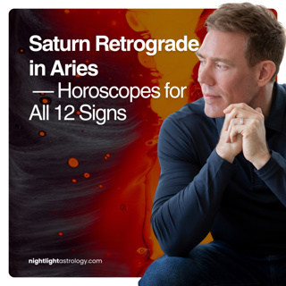 Saturn Retrograde in Aries — Horoscopes for All 12 Signs