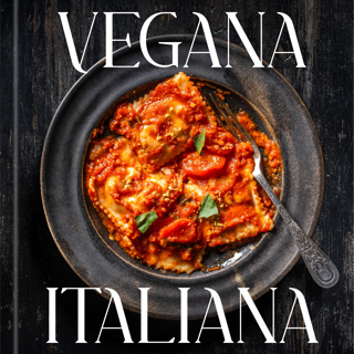 Vegana Italiana: Traditional Italian the Plant-Based Way with Tara Punzone