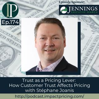 Trust as a Pricing Lever: How Customer Trust Affects Pricing with Stéphane Joanis