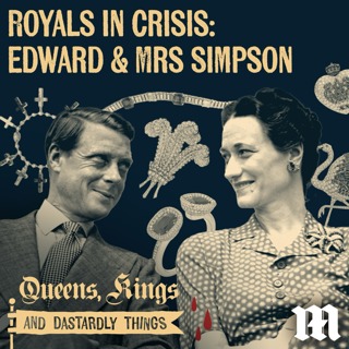 Royals in Crisis: Edward & Mrs Simpson (1)