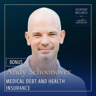 BONUS: Medical Debt and Health Insurance with Andy Schoonover | Medical Insurance, Insurance Alternatives, CrowdHealth