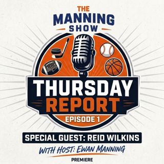 Thursday Report: Breaking Down Oilers Free Agency with Special Guest Reid Wilkins + Elks 3-0 Start
