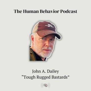 John A. Dailey "Tough Rugged Bastards"