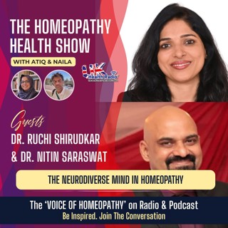 EP161: The Neurodiverse Mind in Homeopathy with Dr. Ruchi Shirudkar and Dr. Nitin Saraswat