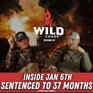 #47 - Storming The Capitol - Jan 6th Insurrection w/Patrick Montgomery