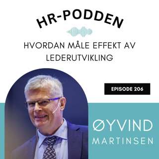 206: Hvordan måle effekt av lederutvikling med Øyvind Martinsen
