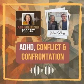 S1E12: ADHD, Conflict & Confrontation