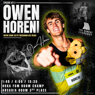 Ep. 211 - The Biggest Postseason Bounce-Back of 2026: Notre Dame Freshman & 1:48 800m Runner Owen Horeni