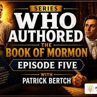 Ep339: Two Top Book of Mormon Word Print Studies Demonstrate Multiple Authors: What Does This Mean?