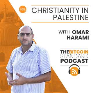 268. Christianity in Palestine with Omar Harami