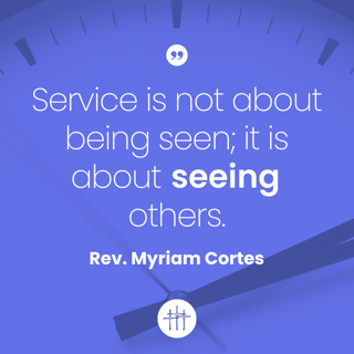 Holy Habits - "Service" by Rev. Myriam Cortes