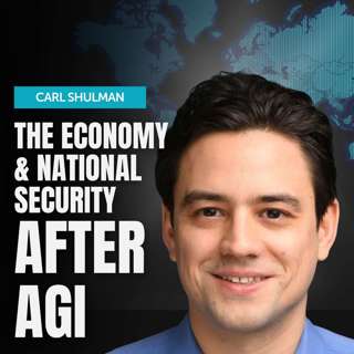 Three: Carl Shulman on the economy and national security after AGI