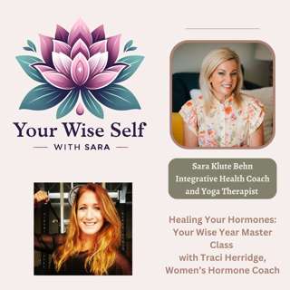 Healing Your Hormones: A Your Wise Year Masterclass with Traci Herridge