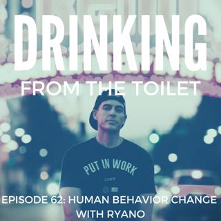 #62: Human Behavior Change With RYANO